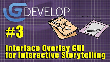GDevelop 5 #3 - Interface Overlay GUI for Interactive Storytelling
