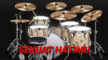 SEKUAT HATIMU | REAL DRUM COVER