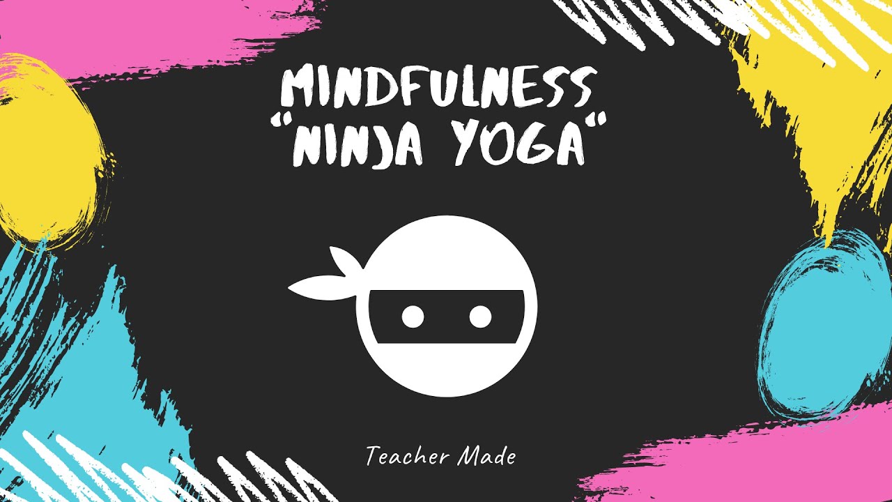 Mindfulness Ninja Yoga Ninja Yoga For Elementary Kids Ninja Exercises