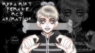 Myna mint // MCR Animation meme // Remake!!
