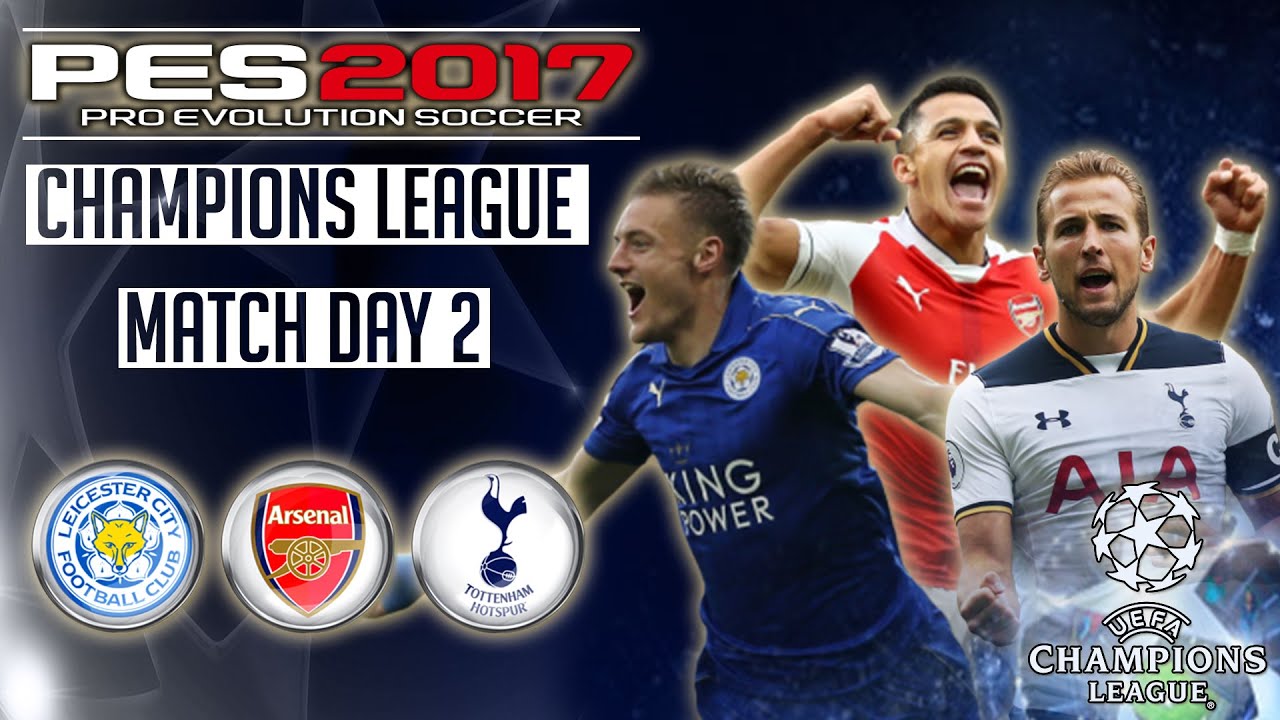 PES 2017 UEFA Champions League - Group Stage Match Day 2 (English Clubs ...