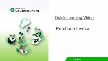 AutoCount Cloud Accounting Quick Learning Video - Purchase Invoice
