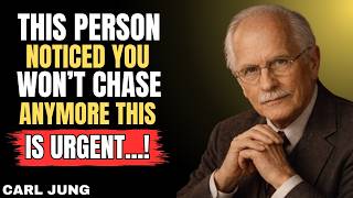 This Person Noticed You Stopped Chasing — Now Watch What They Do Next || CARL JUNG