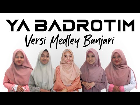 YA BADROTIM MEDLEY VERSI BANJARI