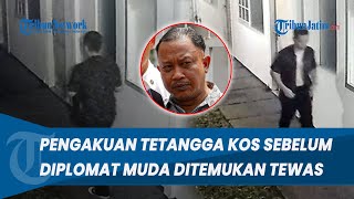 PENGAKUAN TETANGGA KOS Arya Daru, Ungkap Malam Sebelum Diplomat Muda Ditemukan Tewas, Ada Suara?