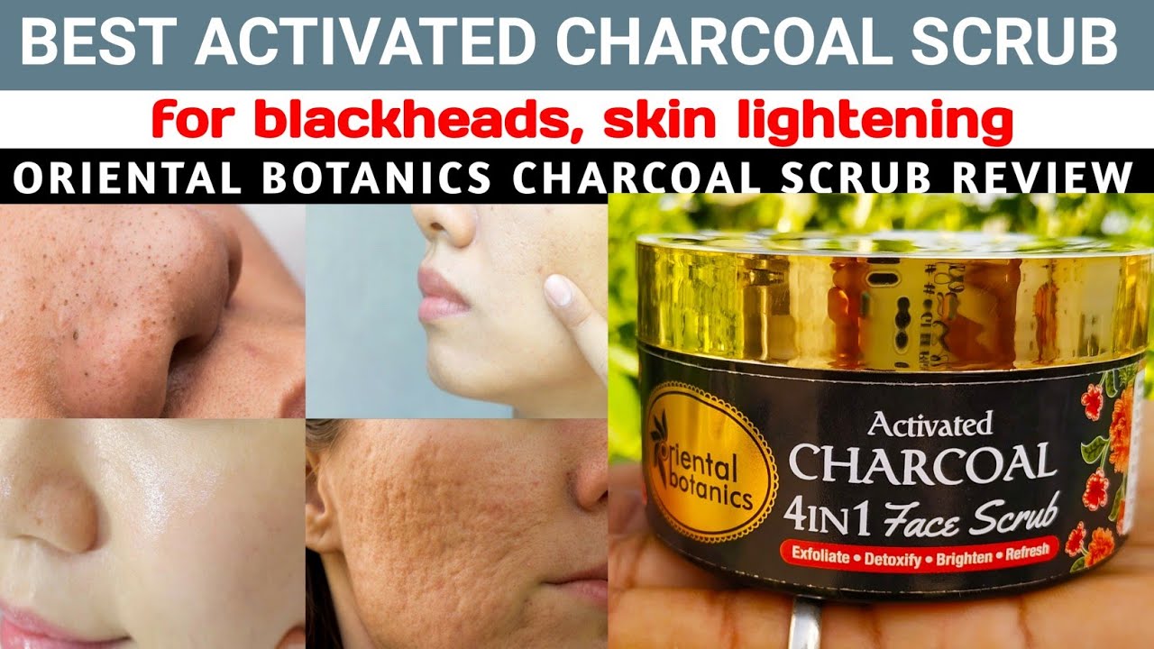 Best Charcoal Scrub for Blackheads Oriental Botanics Activated