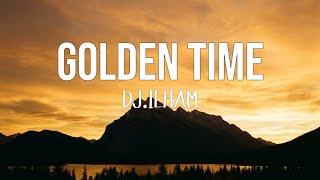 Golden Time  Djilham  S