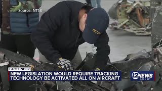 New legislation would require tracking technology to be turned on aircraft