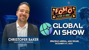 Christopher Baker: Hoofd Operations bij Locals App | Global AI Show 2025