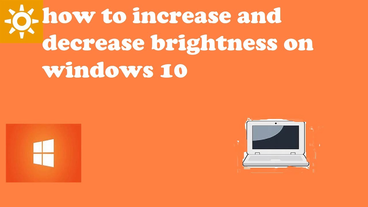 how to increase brightness on windows 10 YouTube