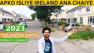 Ireland aane k faide | Indian in Ireland 2023