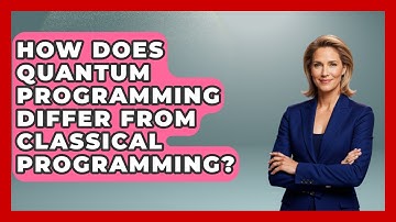 How Does Quantum Programming Differ From Classical Programming? - Quantum Tech Explained