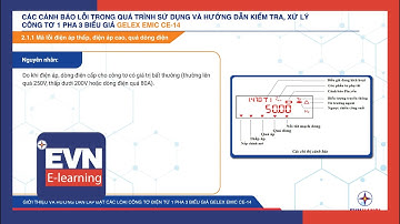 Phần 7: Các cảnh báo lỗi và cách xử lý đối với công tơ điện tử 1 pha 3 biểu giá GELEX CE14