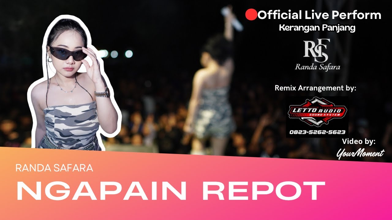RANDA SAFARA - NGAPAIN REPOT | Official Live Perform Kerangan Panjang