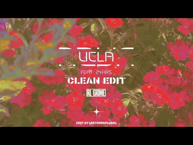 RL Grime ft. 24hrs - UCLA (Clean Edit) class=