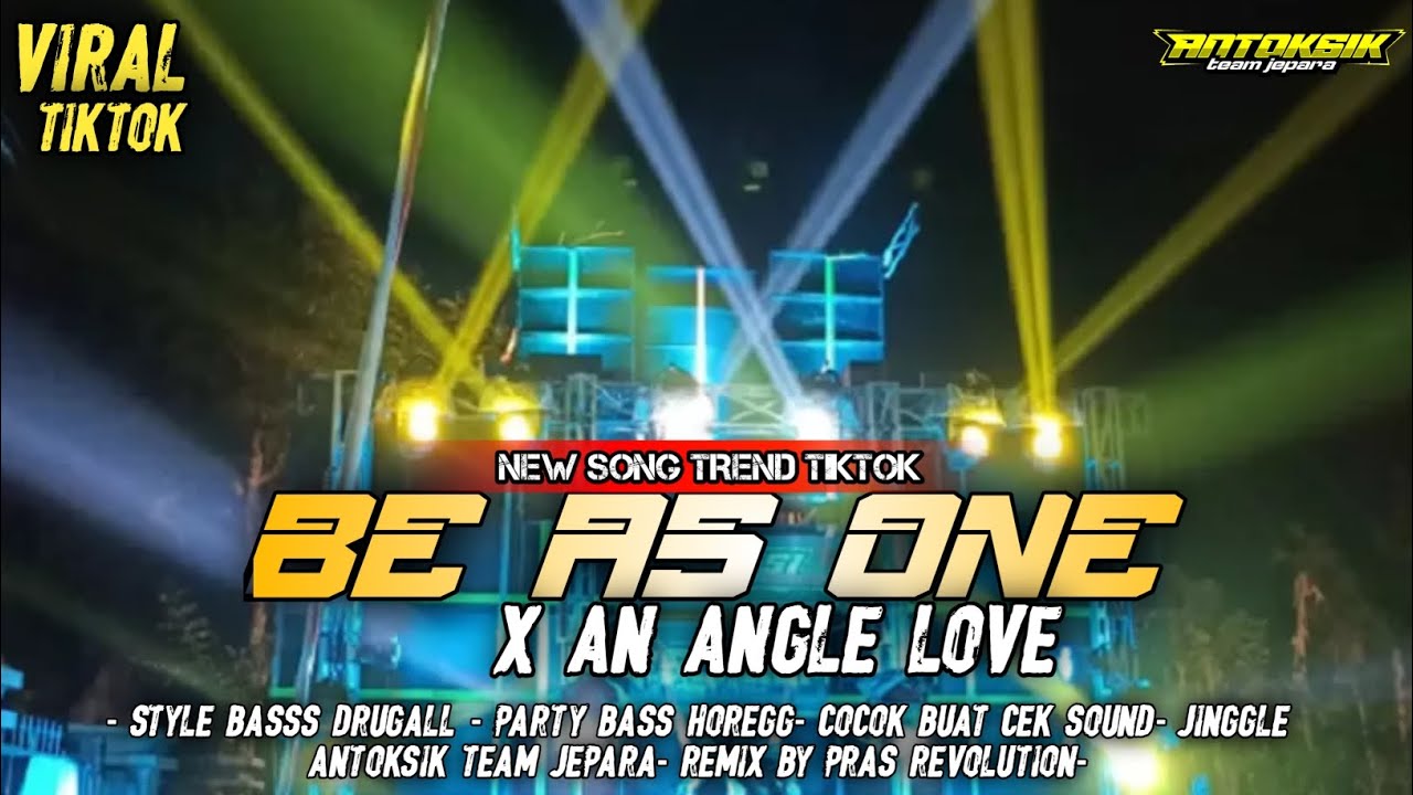DJ TRAP PARTY BE AS ONE X AN ANGLES LOVE STYLE BASS DRUGALL TERBARU COCOK BUAT CEK SOUND 2K25