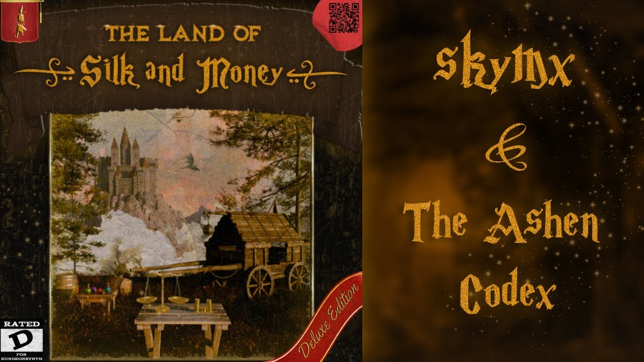 skymx & The Ashen Codex - The Land of Silk and Money (full album) [DUNGEONSYNTH]