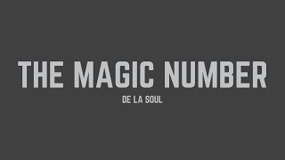 De La Soul - The Magic Number (Lyrics)