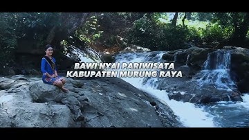 Video Profil Bawe Pariwisata Murung Raya 2023 - Odelia Ransi