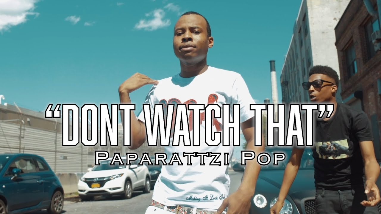 Paparattzi Pop - Dont Watch That ( OFFICIAL MUSIC VIDEO )