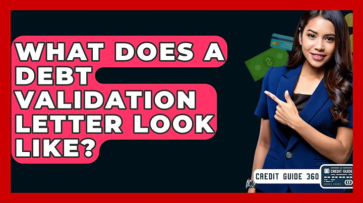 What Does A Debt Validation Letter Look Like? - CreditGuide360.com