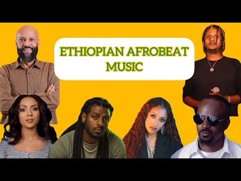 የኢትዮጵያ አፍሮቢት ሙዚቃዎች ስብስብ ክፍል 1 ETHIOPIAN AFROBEAT MUSIC PLAYLIST PART 1