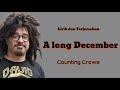 A Long December - Counting Crows ( lirik dan terjemahan )