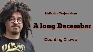 A Long December - Counting Crows ( lirik dan terjemahan )