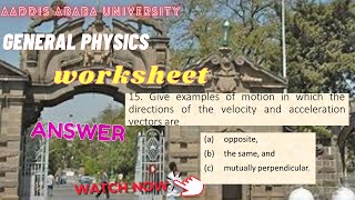 Addis Ababa university |General physics worksheet answer solution | Question number 15 Aau General Physics Worksheet 2 Solution Worked Problem Question 15 Solution