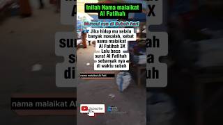 Inilah Nama Malaikat Surat Al Fatihah shorts