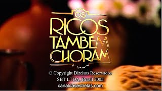 OS RICOS TAMBÉM CHORAM | ABERTURA 2005