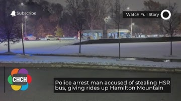 Police arrest man accused of stealing HSR bus, giving rides up Hamilton Mountain