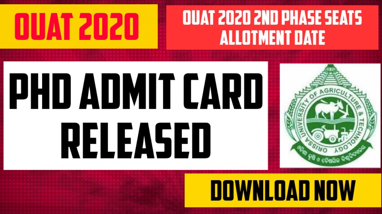 OUAT-2020 PhD admit card released || Ouat 2020 2nd Phase seats allotment