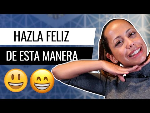 Video: Cómo Hacer Feliz A Una Mujer