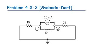 Problem 4.2-3 Node-Voltage Analysis [Svoboda-Dorf] - Introduction to Electric Circuits 9th Edition