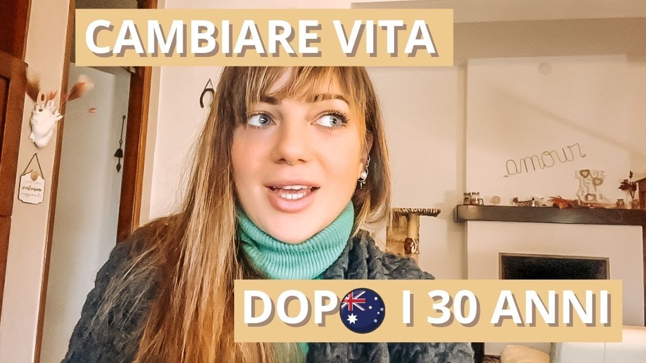 CAMBIARE VITA DOPO I 30 ANNI: solo andata per l'Australia