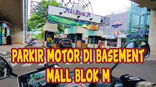 jalanan jakarta || tempat parkir motor blok m mall