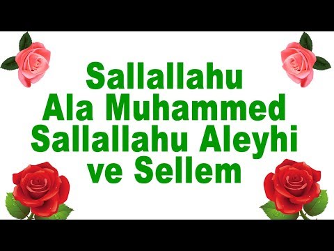 Sallallahu Ala Muhammed Sallallahu Aleyhi ve Sellem