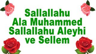 Sallallahu Ala Muhammed Sallallahu Aleyhi ve Sellem