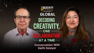 Decoding Creativity, One Collaboration At A Time | Dr. Keith Sawyer
