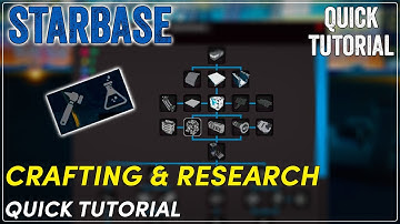Starbase (quick tutorial) CRAFTING & RESEARCH (crafting bench and tech tree)