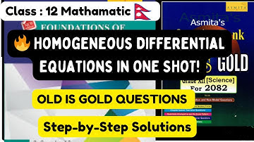 🔥 Homogeneous Differential Equations in ONE SHOT! | Class 12 NEB | Calculus | Exam 2082