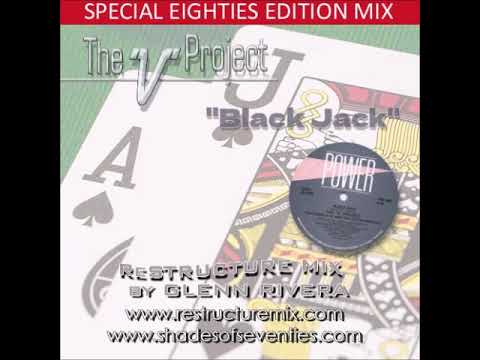 洋楽 B.L.A.C.K. How Not To Get Jacc'd Black Jack” – Glenn Rivera ReStructure Mix – The 'V' Project - YouTube