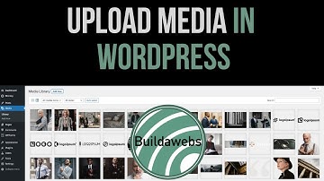 Adding Media To WordPress Website | WordPress Tutorial For Beginners | Buildawebs