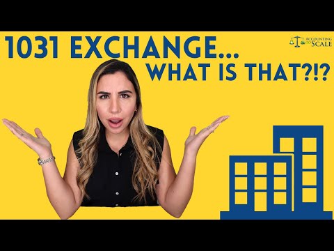 1031 Exchange, explained.