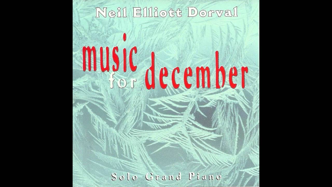 OH COME ALL YE FAITHFUL * HARK THE HERALD ANGELS SING * NEIL ELLIOTT DORVAL * PIANO * NEIL DORVAL OH COME ALL YE FAITHFUL * HARK THE HERALD ANGELS SING * NEIL ELLIOTT DORVAL * PIANO * NEIL DORVAL