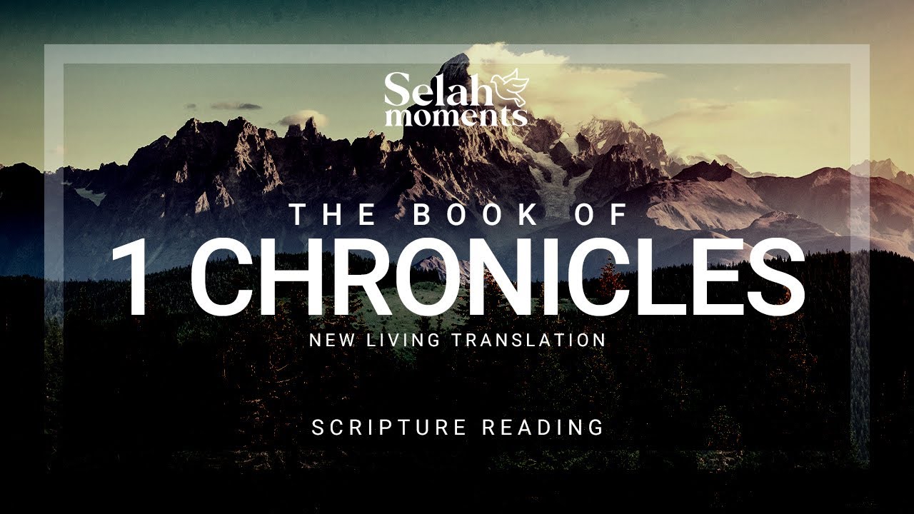 The Book of 1 Chronicles | NLT Audio Bible #selahmoments #audiobible # ...