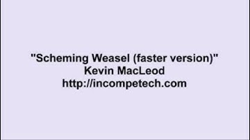 Kevin Macleod  - Scheming Weasel (faster version) (Re Uploaded)