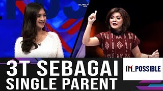 I'M POSSIBLE MERRY RIANA : SINGLE MOM, SINGLE FIGHTER (2/4)