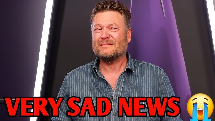 Sorrowful !! Saddened !! The Voice Coach and Country Music Star Blake  Shelton Heartbreaking News 😭 - YouTube